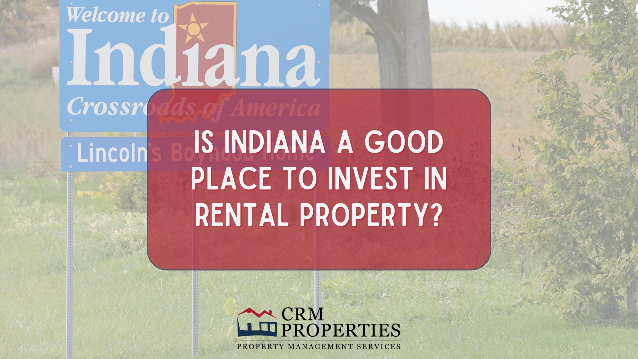 Is Indiana a Good Place to Invest in Rental Property?